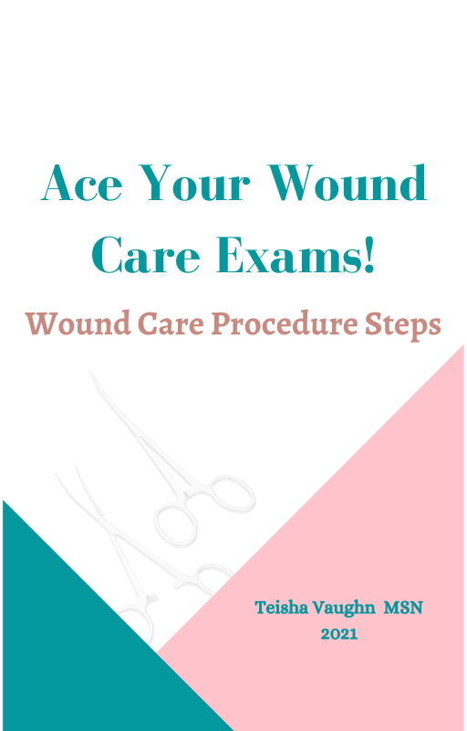 Wound Care Procedure Steps VHSI Nursing Academy